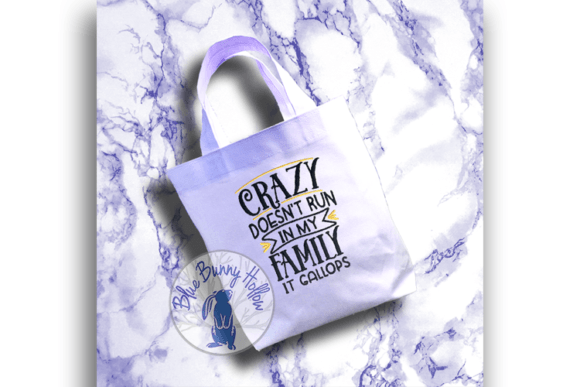 Crazy Doesn't Run in My Family It Gallops: A Seller's Review